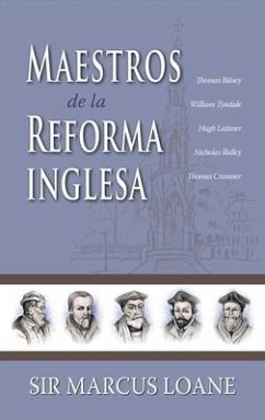 Maestros de la Reforma Inglesa - Loane, Marcus