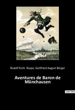 Aventures de Baron de Münchausen - Raspe, Rudolf Erich; Bürger, Gottfried August