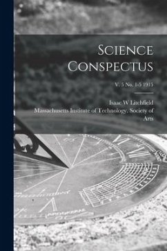 Science Conspectus; v. 5 no. 1-5 1915 - Litchfield, Isaac W.