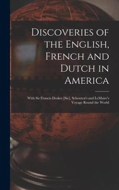 Discoveries of the English, French and Dutch in America [microform] - Anonymous