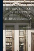 [Correspondence and Records on Neoscortechinia]