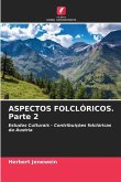 ASPECTOS FOLCLÓRICOS. Parte 2