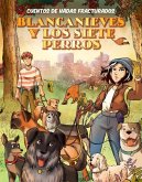 Blancanieves Y Los Siete Perros (Snow White and the Seven Dogs) Blancanieves Y Los Siete Perros (Snow White and the Seven Dogs)