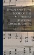 Hymn and Tune Book of the Methodist... - Bild 1