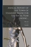 Annual Report of the Town of Standish, Maine for the Fiscal Year Ending ..; 1906-1913