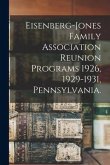 Eisenberg-Jones Family Association Reunion Programs 1926, 1929-1931, Pennsylvania.