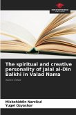 The spiritual and creative personality of Jalal al-Din Balkhi in Valad Nama