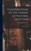 Contributions to the Theory of Natural Selection: a Series of Essays