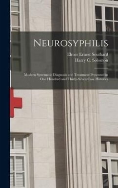 Neurosyphilis - Southard, Elmer Ernest