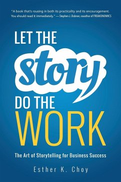 Let the Story Do the Work - Choy, Esther