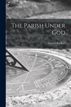 The Parish Under God - Rayfield, Stanley