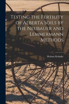 Testing the Fertility of Alberta Soils by the Neubauer and Lemmermann Methods