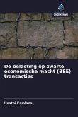 De belasting op zwarte economische macht (BEE) transacties