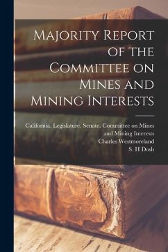 Majority Report of the Committee on Mines and Mining Interests - Westmoreland, Charles