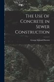 The Use of Concrete in Sewer Construction