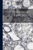 Papers on Human Genetics. --