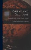 Orient and Occident: a Journey East From Lahore to Liverpool