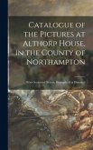 Catalogue of the Pictures at Althorp House, in the County of Northampton
