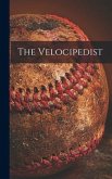 The Velocipedist The Velocipedist