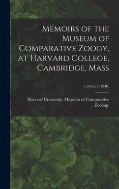 Memoirs of the Museum of Comparative Zoogy, at Harvard College, Cambridge, Mass; v.54: no.5 (1940)