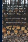 Annual Report / Rocky Mountain Forest and Range Experiment Station; 1960