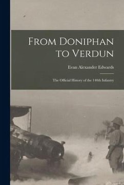 From Doniphan to Verdun; the Official History of the 140th Infantry - Edwards, Evan Alexander