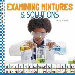 Examining Mixtures & Solutions - Rusick, Jessica