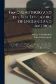 Famous Authors and the Best Literature of England and America [microform]: Containing the Lives of English and American Authors in Story Form, Their P