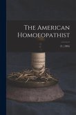 The American Homoeopathist; 21, (1895)