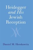 Heidegger and His Jewish Reception (eBook, PDF)