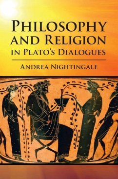 Philosophy and Religion in Plato's Dialogues (eBook, PDF) - Nightingale, Andrea