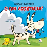 O que aconteceu? (eBook, ePUB) O que aconteceu? (eBook, ePUB)