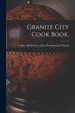 Granite City Cook Book.