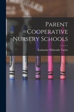 Parent Cooperative Nursery Schools - Taylor, Katharine Whiteside