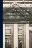 Biophysical Aspects of Plant Tissue Cultures ..
