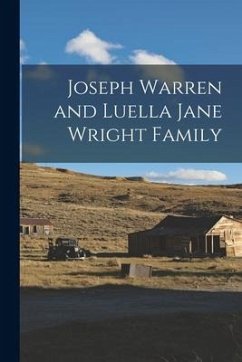 Joseph Warren and Luella Jane Wright Family - Anonymous