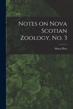 Notes on Nova Scotian Zoology, No. 3 [microform] - Piers, Harry