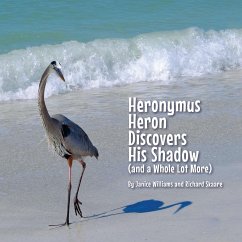 Heronymus Heron Discovers His Shadow - Willams, Janice; Skaare, Richard