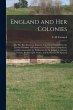 England and Her Colonies [microform]:... - Bild 1