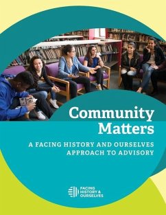 Community Matters: A Facing History and Ourselves Approach to Advisory - Facing History and Ourselves