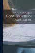 Nova Scotia Common School Arithmetic... - Bild 1