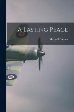A Lasting Peace - Garnett, Maxwell