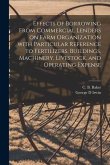 Effects of Borrowing From Commercial Lenders on Farm Organization With Particular Reference to Fertilizers, Buildings, Machinery, Livestock, and Opera