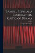 Samuel Pepys as a Restoration Critic of... - Bild 1