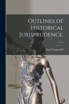 Outlines of Historical Jurisprudence.; v.1 c.1 - Vinogradoff, Paul