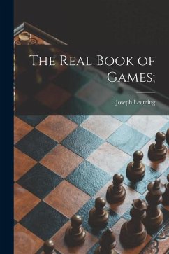 The Real Book of Games; - Leeming, Joseph