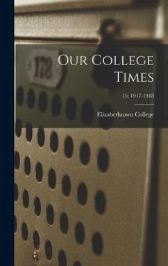 Our College Times; 15; 1917-1918