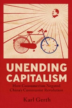 Unending Capitalism (eBook, PDF) - Gerth, Karl