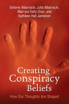 Creating Conspiracy Beliefs (eBook, ePUB) - Albarracin, Dolores