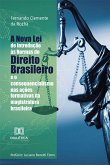 A Nova Lei de Introdução às Normas do Direito Brasileiro e o consequencialismo nas ações formativas da magistratura brasileira (eBook, ePUB)
